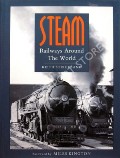 Steam Railways Around the World by STRICKLAND, Keith